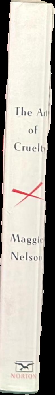 The art of cruelty : a reckoning live spine