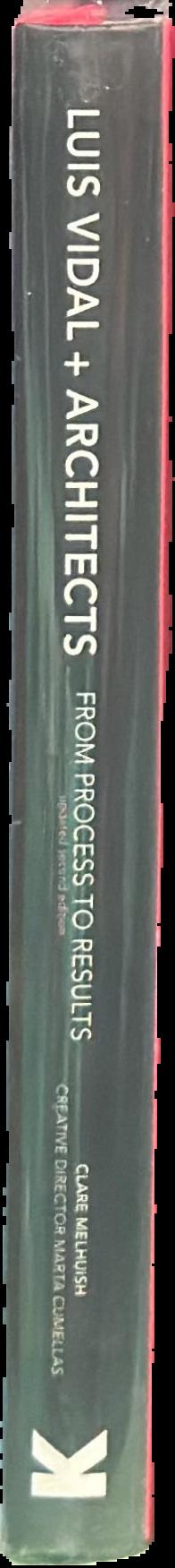 Luis Vidal + Architects : from process to results live spine