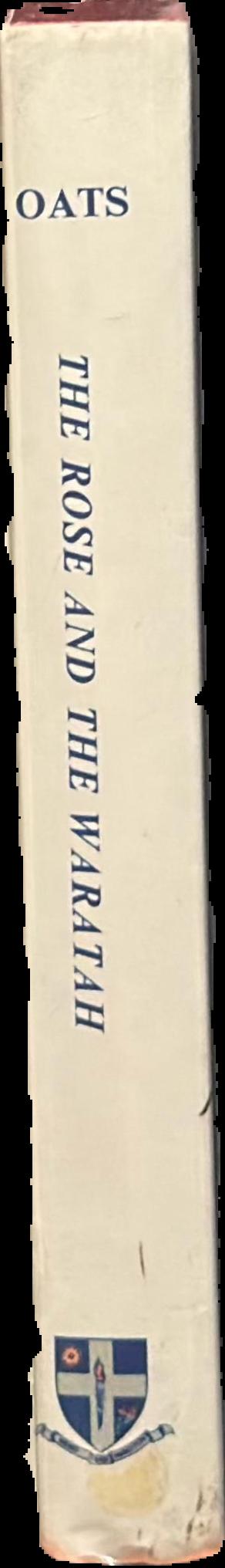 The rose and the waratah : the Friends' School Hobart formation and development 1832-1945 live spine