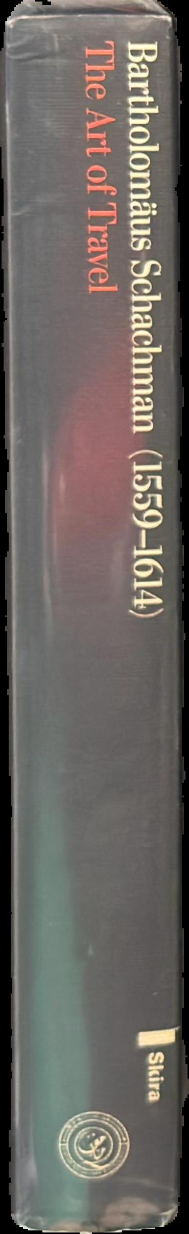 Bartholomaus Schachman (1559-1614) : the art of travel live spine