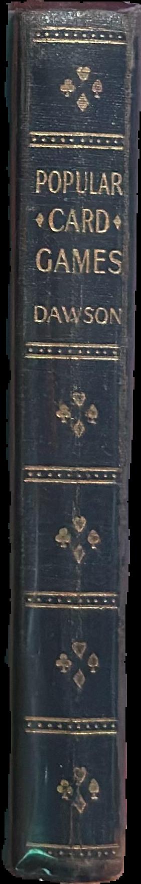 Popular card games / by Lawrence H. Dawson live spine