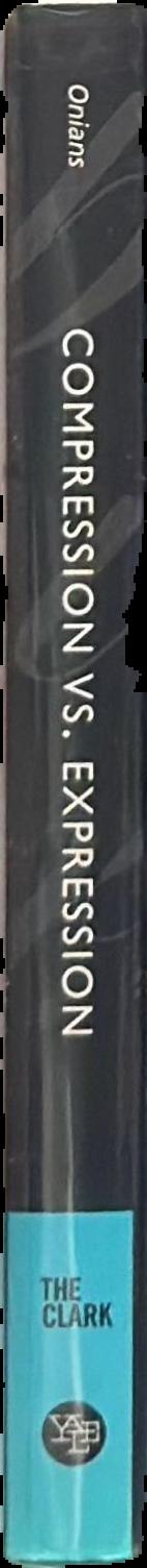 Compression vs. expression : containing and explaining the World's art live spine