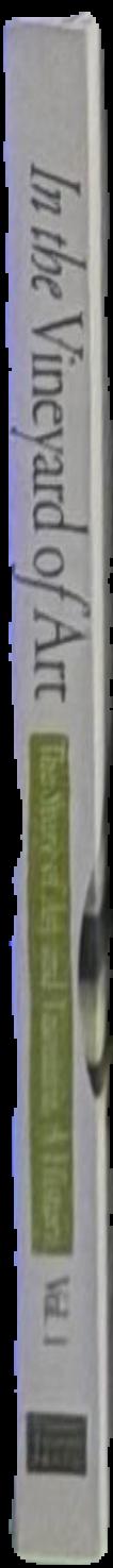 In the vineyard of art : the story of art and Tasmania, a history : volume one live spine