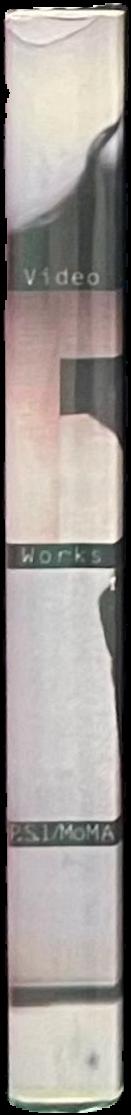 Video acts : single channel works from the collections of Pamela and Richard Kramlich and New Art Trust /​ Klaus Biesenbach with Barbara London and Christopher Eamon live spine