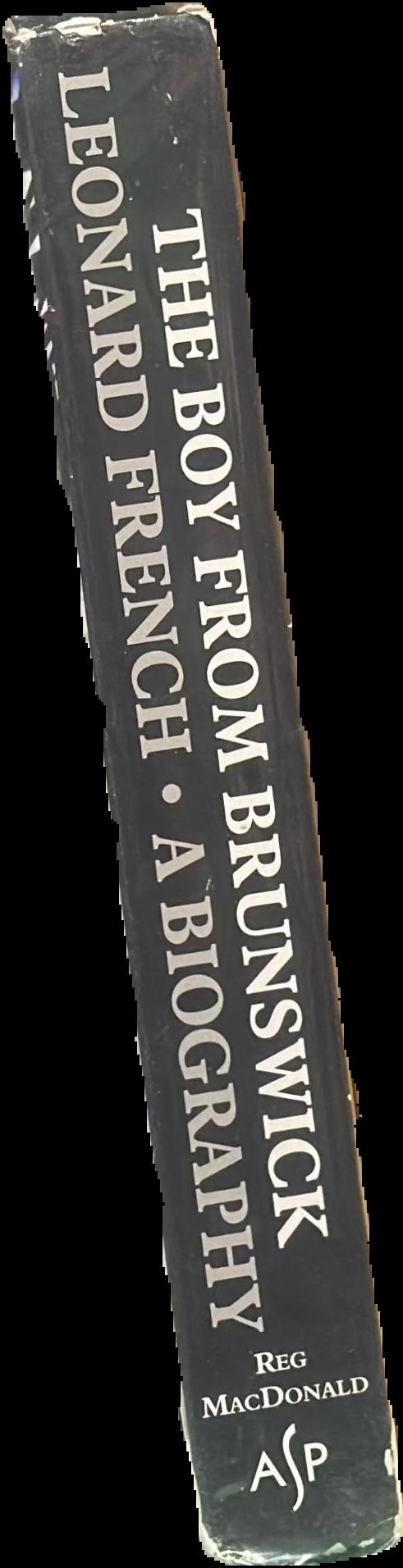Leonard French : the boy from Brunswick : a biography live spine