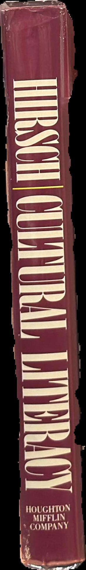 Cultural literacy : what every American needs to know : with an appendix, What literate Americans know live spine