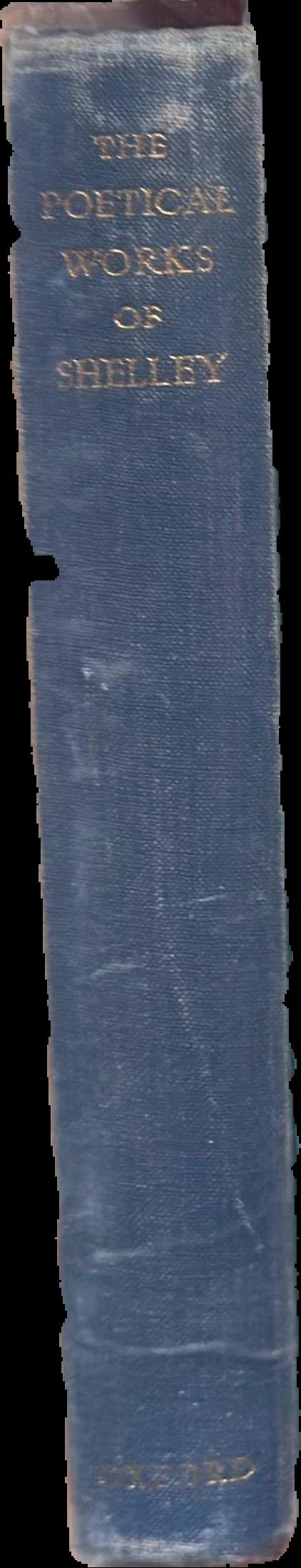 The complete poetical works of Percy Bysshe Shelley / edited by Thomas Hutchinson live spine