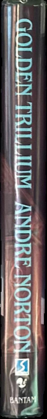 Golden trillium / Andre Norton live spine