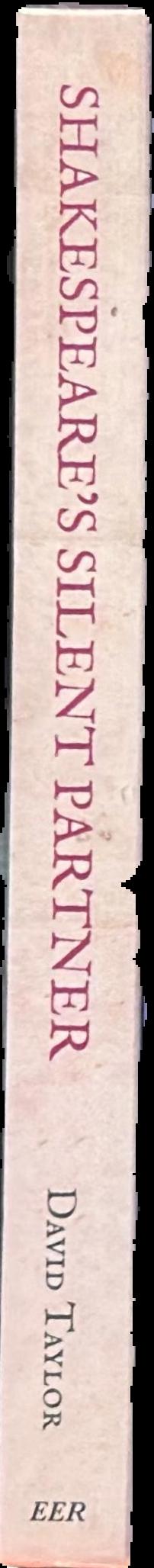 Shakespeare's silent partner : an inquiry into the Shakespeare problem and authorship live spine