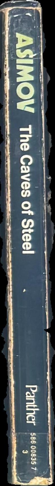 The caves of steel / Isaac Asimov live spine