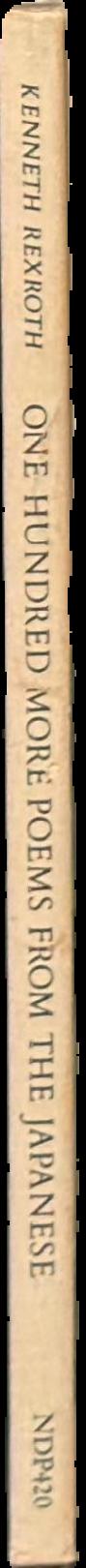 One hundred more poems from the Japanese / by Kenneth Rexroth live spine