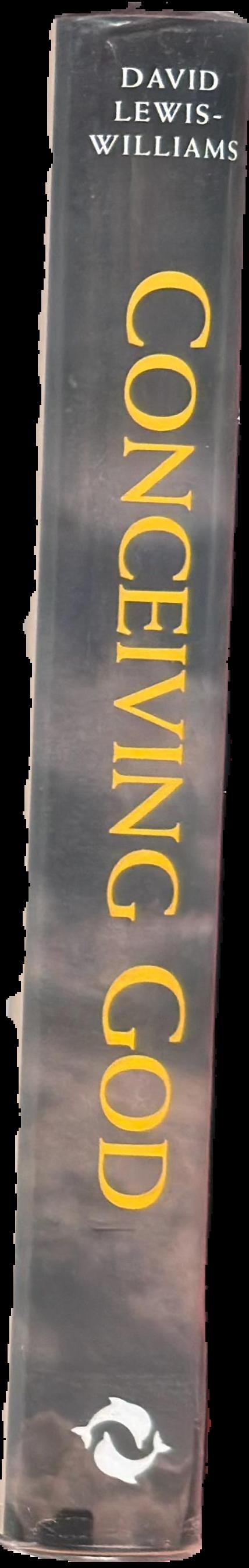 Conceiving god : the cognitive origin and evolution of religion live spine