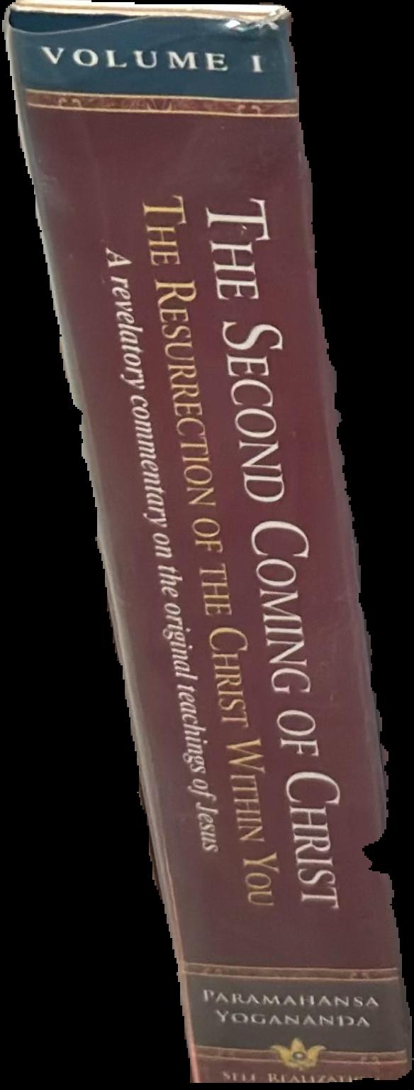 The second coming of Christ : the resurrection of the Christ within you : a revelatory commentary on the original teachings of Jesus : volume II live spine