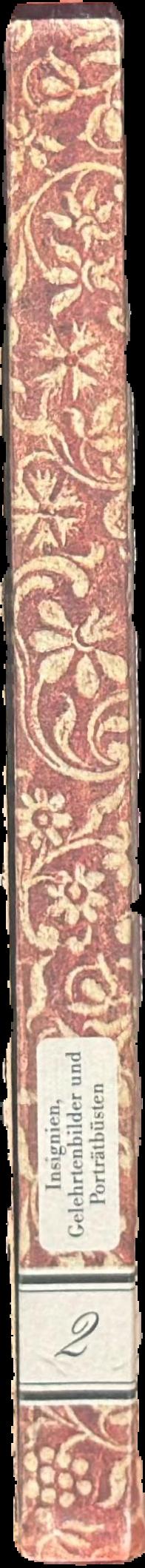 Die Kunstsammlung : Insignien, Gelehrtenbilder und Porträtbüsten, unter besonderer Berücksichtigung der ersten einhundertfünfzig Jahre des Bestehens der Universität Halle live spine