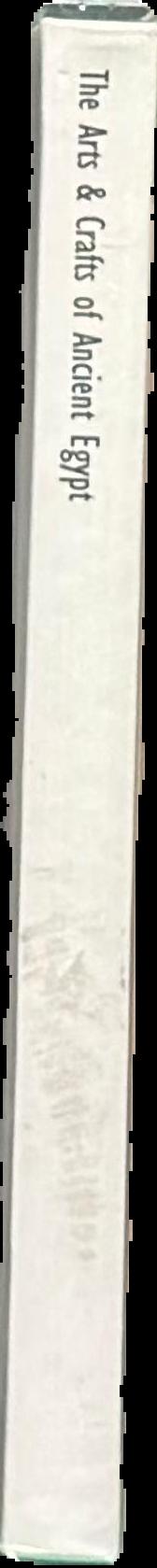 The arts and crafts of ancient Egypt live spine