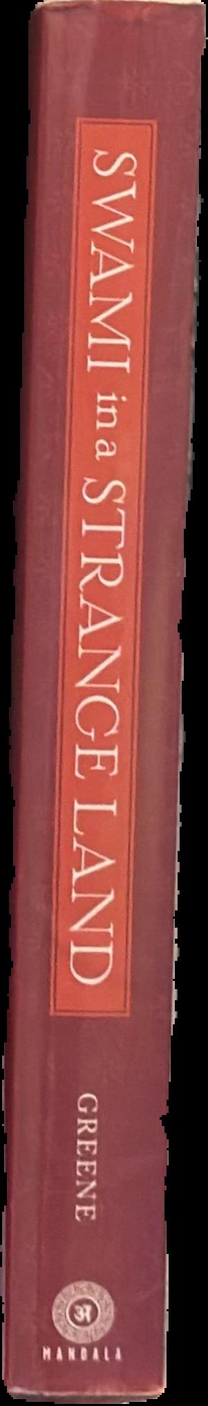 Swami in a strange land : how Krishna came to the west : the biography of A.C. Bhaktivedanta Swami Prabhupada / Joshua M. Greene ; foreword by Klaus K. Klostermaier live spine