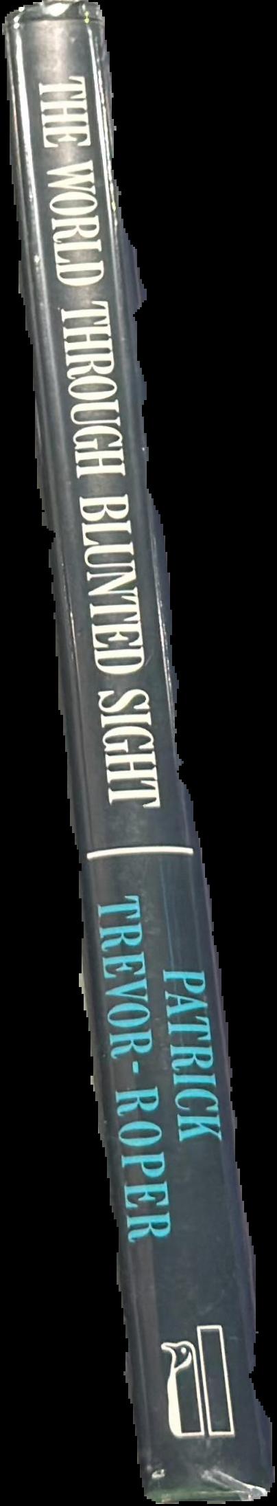 The world through blunted sight : an inquiry into the influence of defective vision on art and character live spine