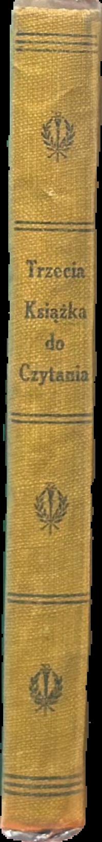 Książka do czytania dla szkól ludowych w Ameryce. Wydania dwudzieste, przejrzane i poprawione = [A reading book for public schools in America. Twentieth edition, revised and corrected] live spine