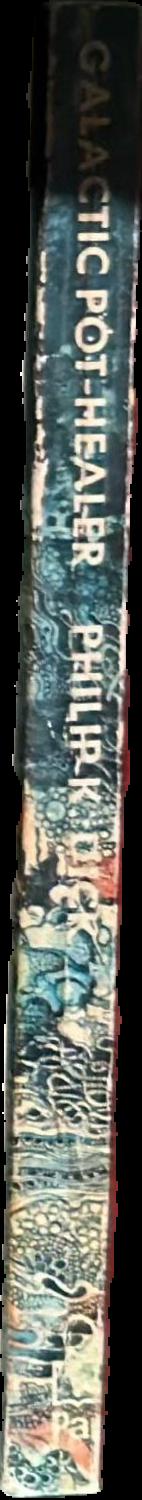 Galactic pot-healer / Philip K. Dick live spine