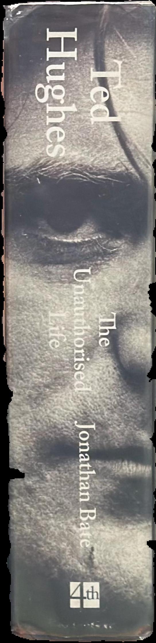 Ted Hughes : the unauthorised life live spine