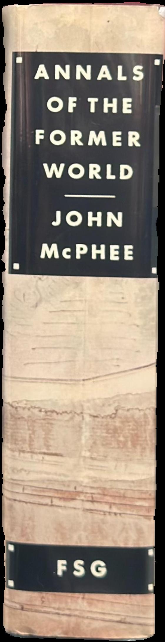 Annals of the former world / John McPhee live spine