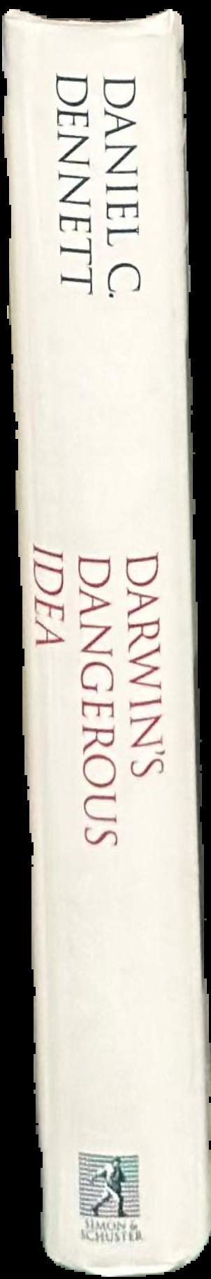 Darwin's dangerous idea : evolution and the meanings of life live spine