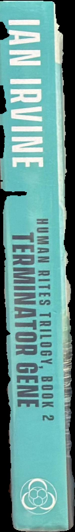 Terminator gene : human rites trilogy, book 2 live spine