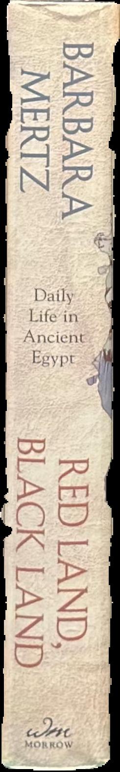 Red land, black land : daily life in ancient Egypt live spine