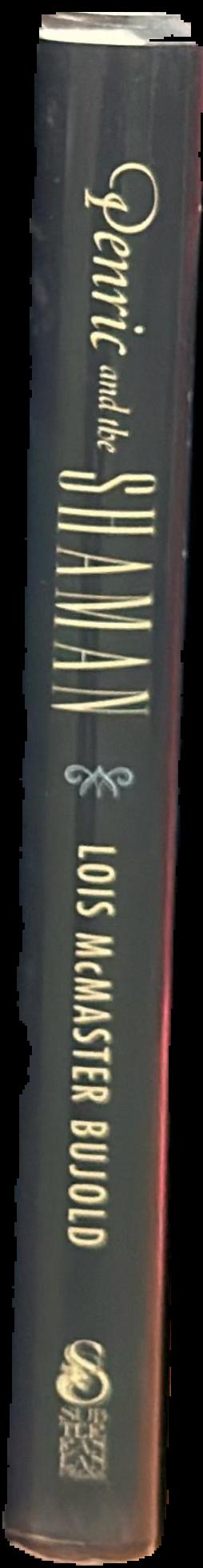 Penric and the shaman : a fantasy novella in the world of the five gods / Lois McMaster Bujold live spine