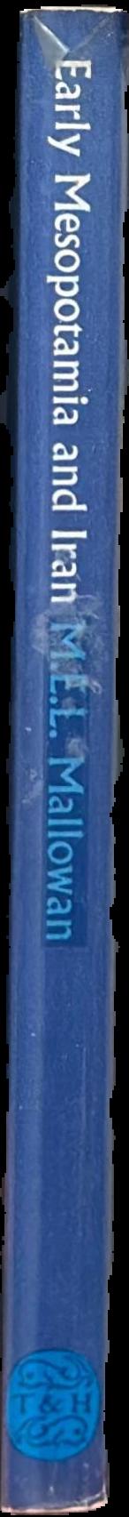 Early Mesopotamia and Iran / M.E.L. Mallowan live spine