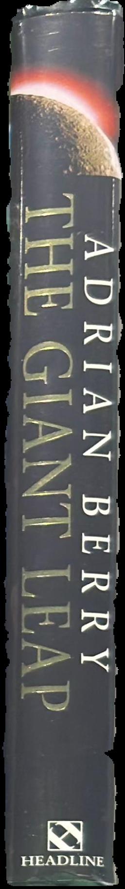The giant leap : mankind heads for the stars / Adrian Berry live spine