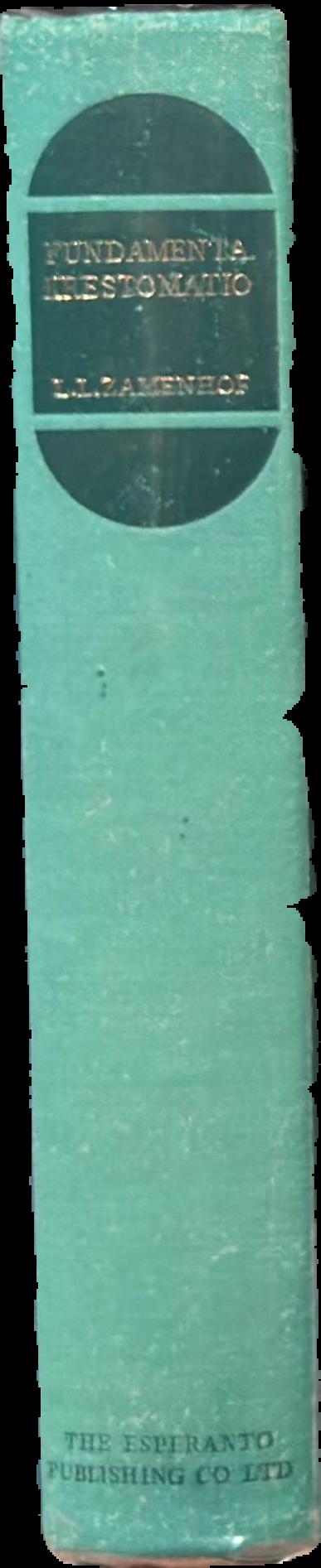 Fundamenta krestomatio de la lingvo Esperanto = Basic Anthology of the Esperanto Language live spine