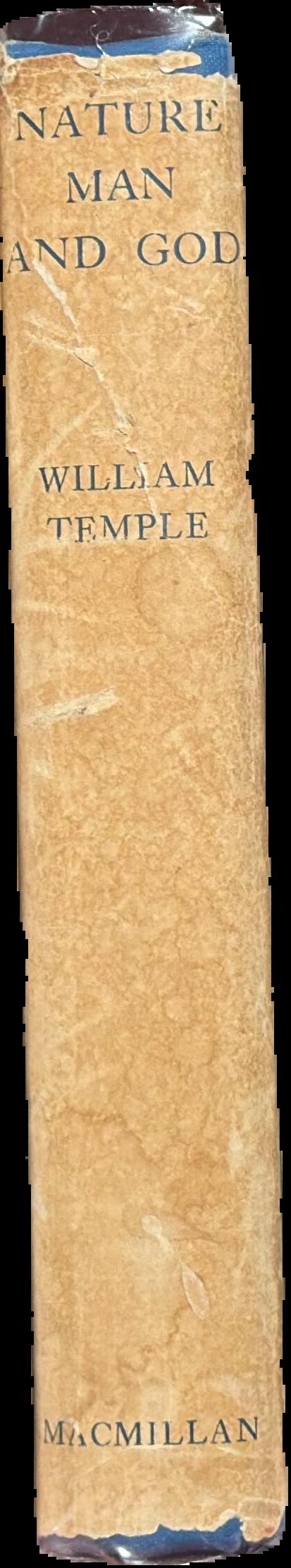 Nature, man and God : being the Gifford Lectures delivered in the University of Glasgow in the academical years 1932-1933 and 1933-1934 / by William Temple live spine
