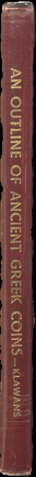 An outline of ancient Greek coins / by Zander H. Klawans live spine