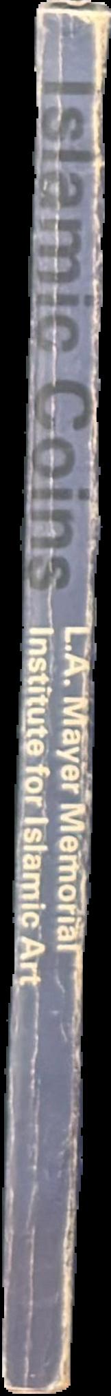 Islamic coins : Exhibition Winter, 1976 live spine