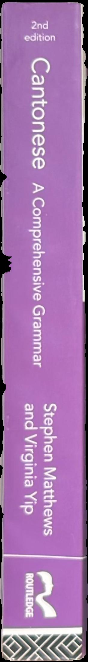 Cantonese : a comprehensive grammar live spine