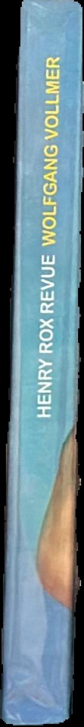 Henry Rox Revue : fotografie = photography 1935-1955 / Wolfgang Vollmer live spine