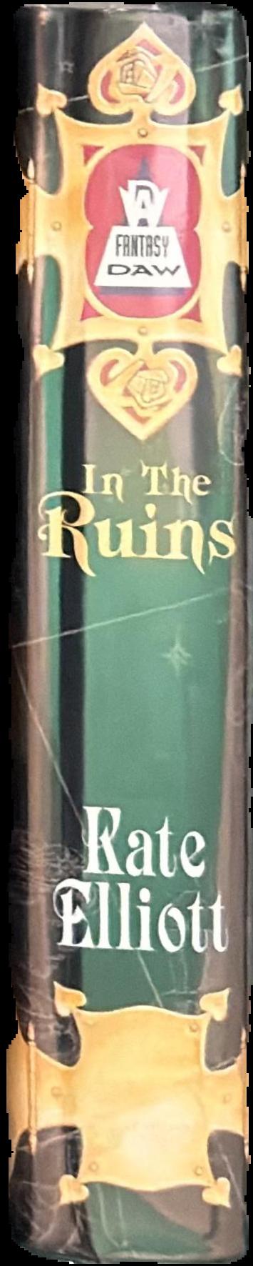 In the ruins / Kate Elliott live spine