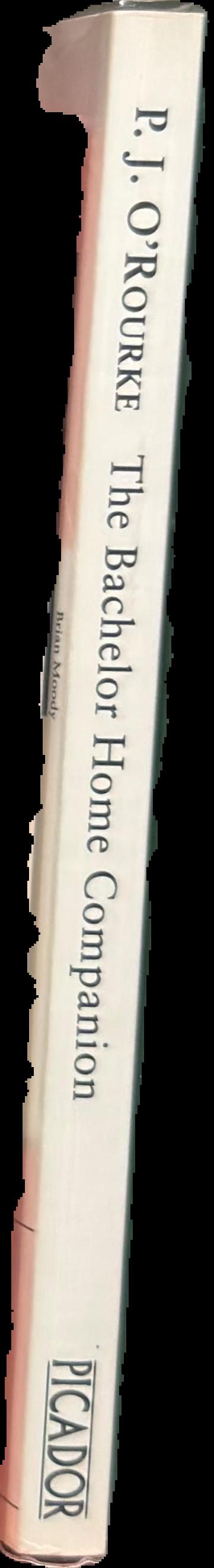 The bachelor home companion : a practical guide to keeping house like a pig live spine