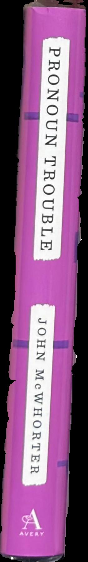 Pronoun trouble : the story of us in seven little words live spine