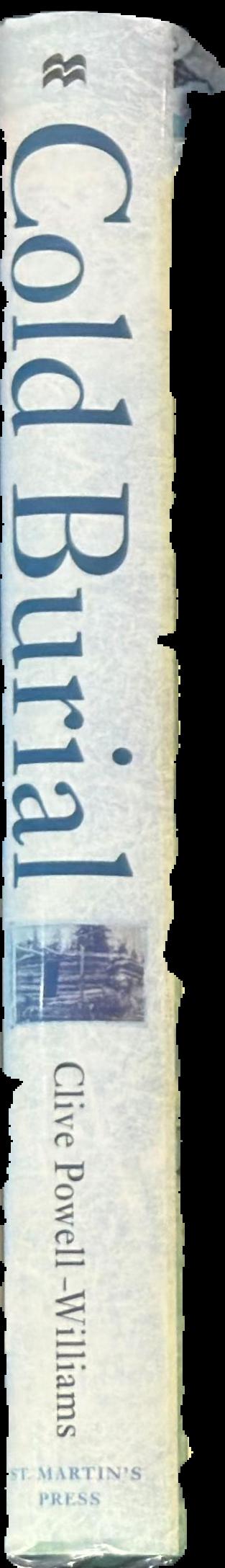 Cold burial : a true story of endurance and disaster live spine