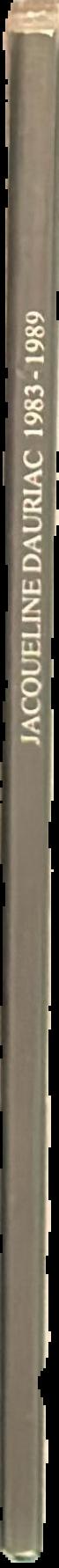 Jacqueline Dauriac : 1983-1989 live spine