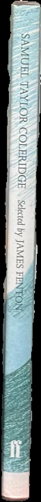 Samuel Taylor Coleridge / poems selected by James Fenton live spine