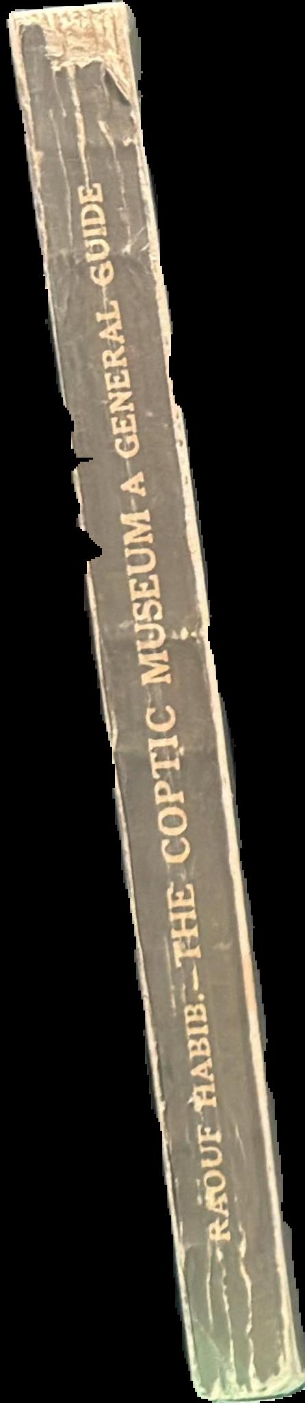 The Coptic Museum : a general guide live spine