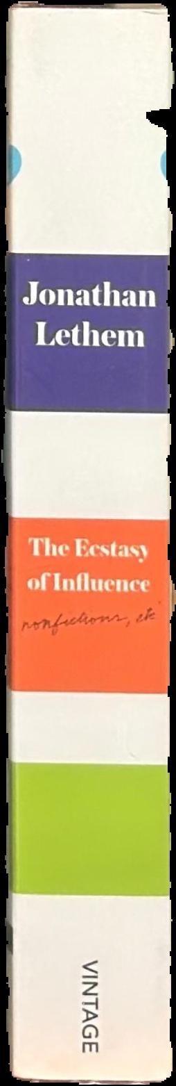 The ecstasy of influence : nonfictions, etc. live spine