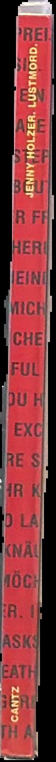 Jenny Holzer : Lustmord live spine
