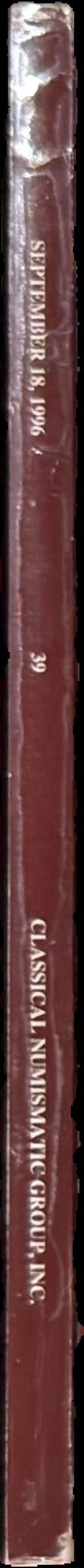 Classical Numismatic Group in association with Numismatica Ars Classica presents auction 40 : a public and mail bid sale featuring live spine
