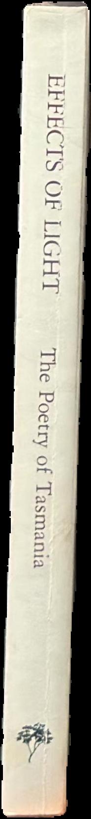 Effects of light : the poetry of Tasmania live spine