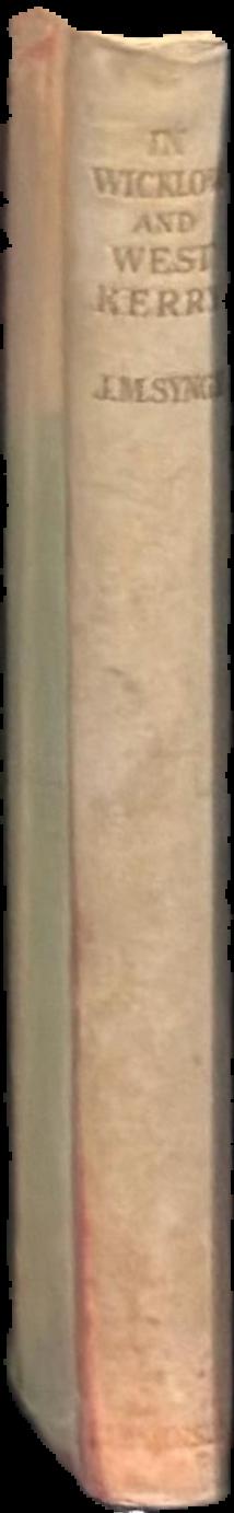 In Wicklow and West Kerry / by John M. Synge live spine
