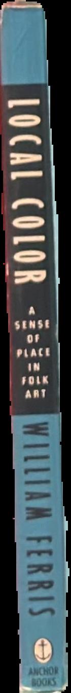 Local color : a sense of place in folk art live spine